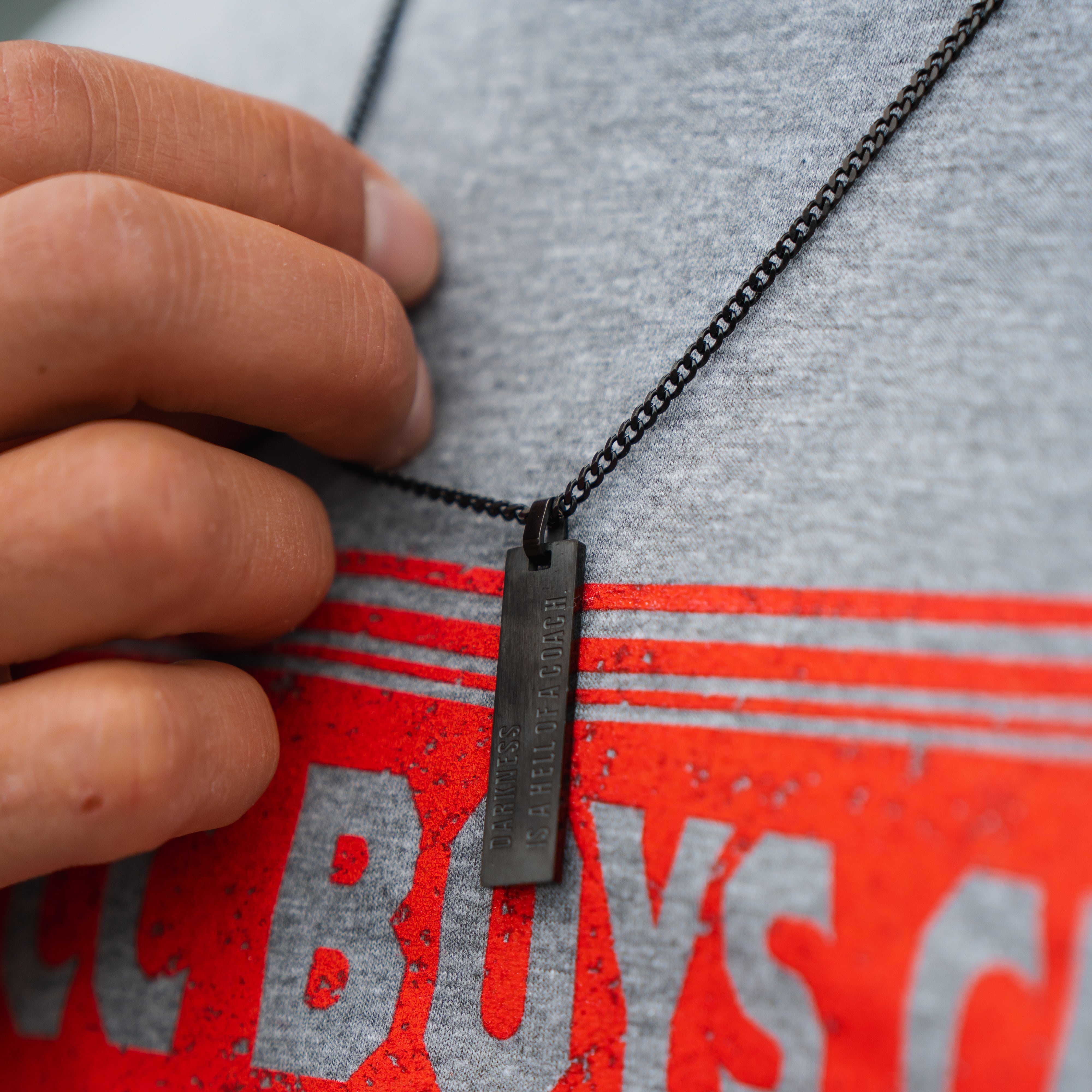 Darkness is a Hell of a Coach - Tag Necklace