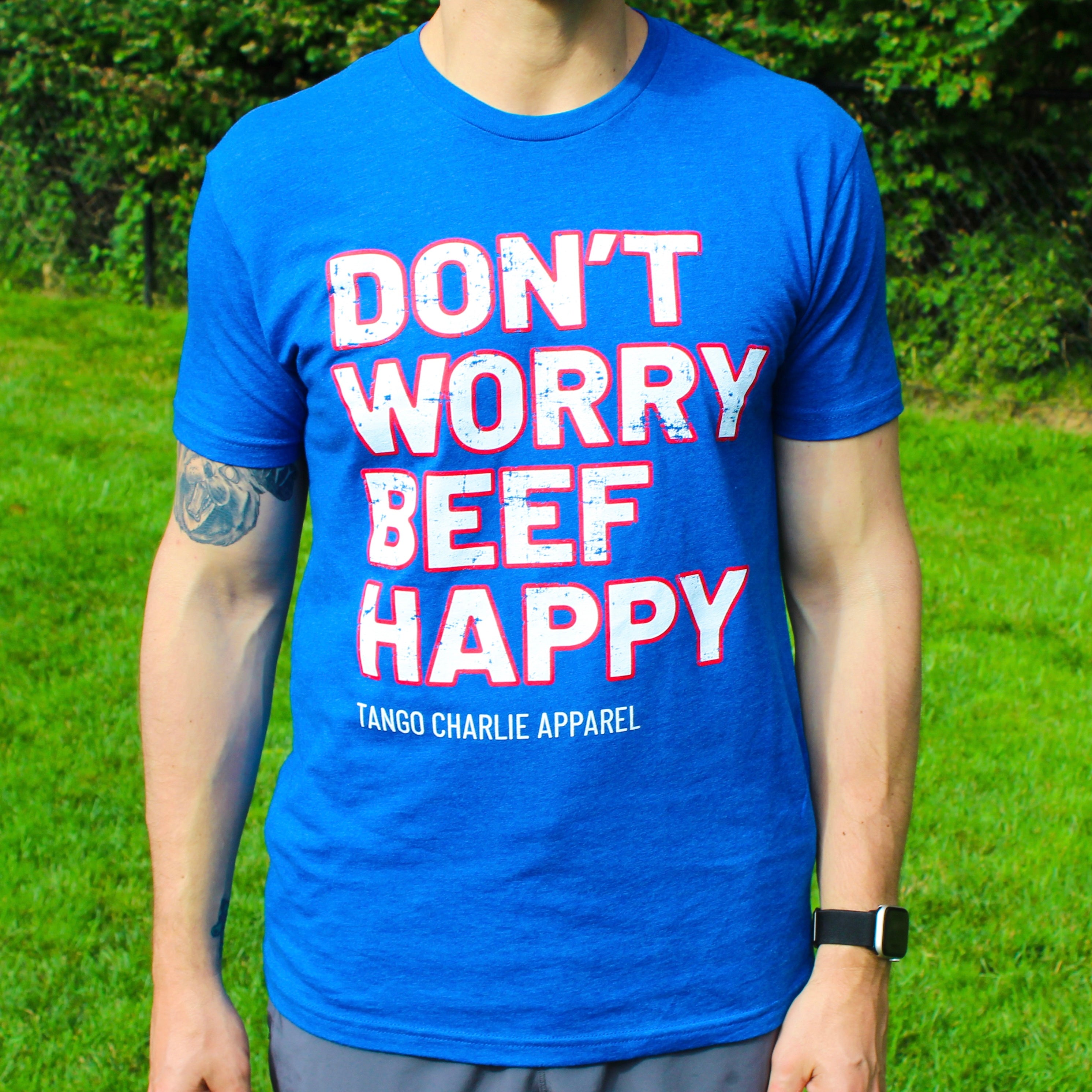 Don’t Worry BEEF Happy - Tee